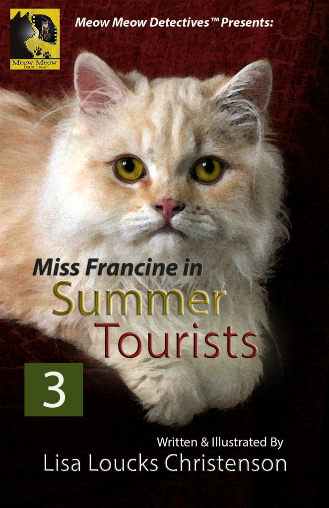 MEOW MEOW DETECTIVES™ PRESENTS: MISS FRANCINE IN SUMMER TOURISTS, BOOK 3