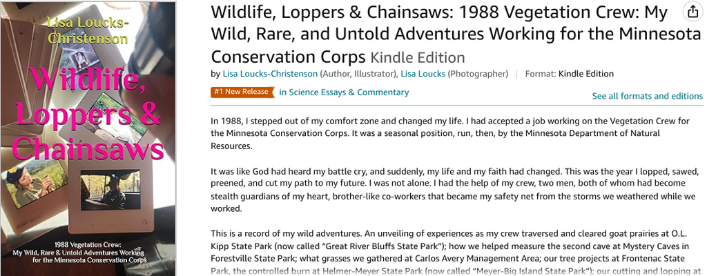 Wildlife, Loppers & Chainsaws: 1988 Vegetation Crew: My Wild, Rare, and Untold Adventures Working for the Minnesota Conservation Corps Kindle Edition by Lisa Loucks-Christenson