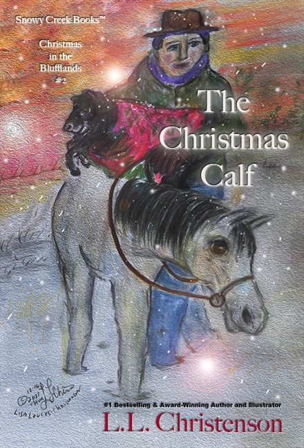 Cover Reveal: The Christmas Calf, #2, Christmas in the Blufflands by L.L. Christenson