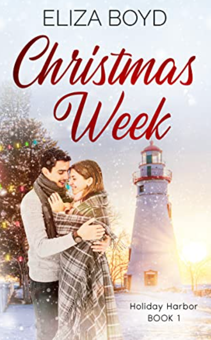Christmas Week, Book 1, Holiday Harbor by Eliza Boyd