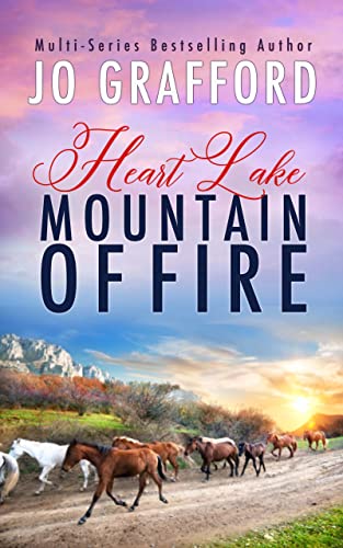 09/25/2023, New Release:  The Mountain Of Fire, Book 10 of 11 Heart Lake Series