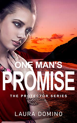 One Man's Promise, Book 2, The Protector Series