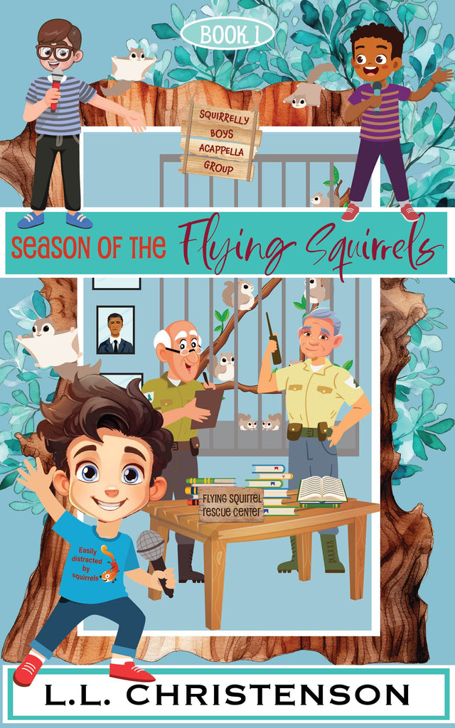 Season of the Flying Squirrels, Book 1, Squirrelly Boys Acapella Group