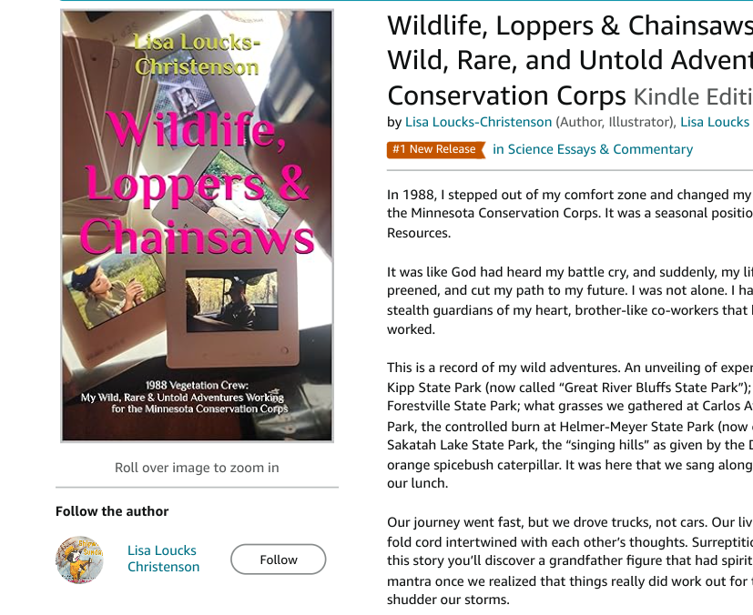 Wildlife, Loppers & Chainsaws: 1988 Vegetation Crew: My Wild, Rare, and Untold Adventures Working for the Minnesota Conservation Corps Kindle Edition by Lisa Loucks-Christenson