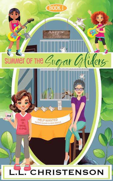 L.L. Christenson's Summer of the Sugar Gliders, Book 1, Aspen and the Sugar Gliders Band.